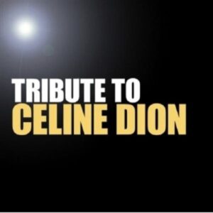 Tribute To Celine Dion