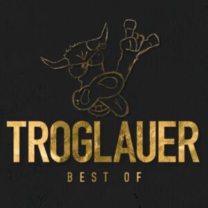 Troglauer - Best Of