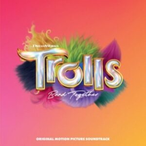 TROLLS Band Together (Original Motion Picture Soun