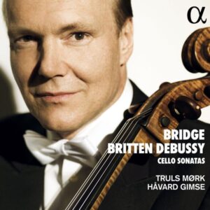 Truls Mörk - Bridge / Britten / Debussy: Cello-Sonaten