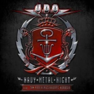 U. D. O.: Navy Metal Night (2CD+Blu-Ray)