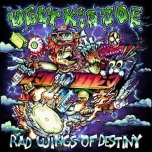 Ugly Kid Joe: Rad Wings Of Destiny (CD Digipak)