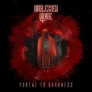 Unblessed Divine: Portal To Darkness (Digipak)