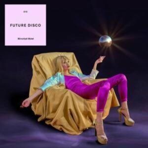 Various: Future Disco 15: Mirrorball Motel