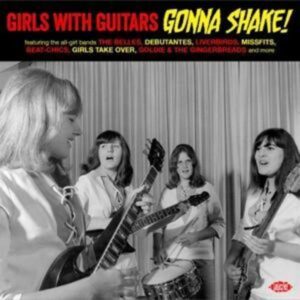 Various: Girls With Guitars Gonna Shake!