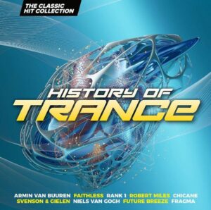 Various: History Of Trance - The Classic Hit Collection