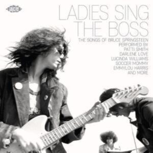 Various: Ladies Sing The Boss-Songs Of Bruce Springsteen