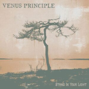 Venus Principle: Stand In Your Light (Digisleeve)