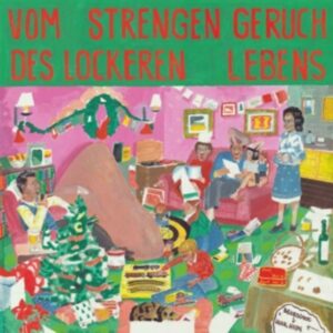 Vom Strengen Geruch Des Lockeren Lebens (LP)