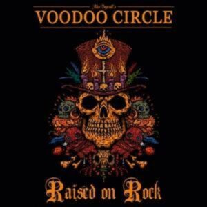 Voodoo Circle: Raised On Rock