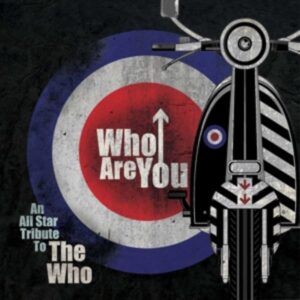 Who Are You-An All-Star Tribute To The Who