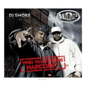 Who Wants Some Hardcore-The M.O.P.Mixtape