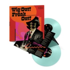 Wig Out! Freak Out! (Freakbeat +Mod Psych 1964-69)