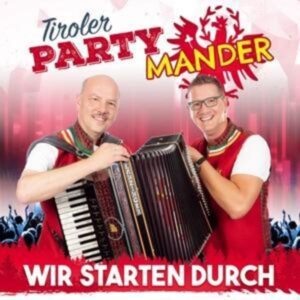 Wir starten durch-Volxmusik bis Partyhits!