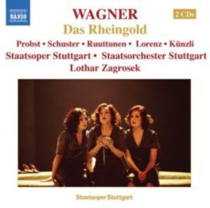 Zagrosek/Probst/Schuster: Rheingold