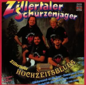 Zillertaler Hochzeitsblues